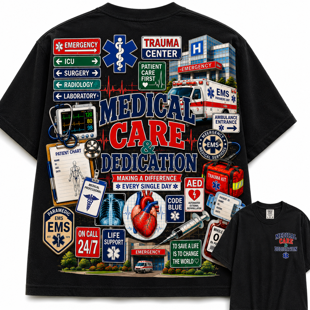 Medical Care & Dedication Tee