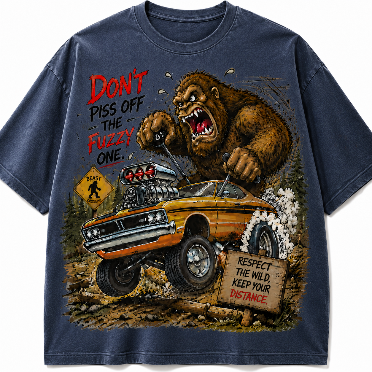 Don’t Piss Off The Fuzzy One Bigfoot Monster T-Shirt