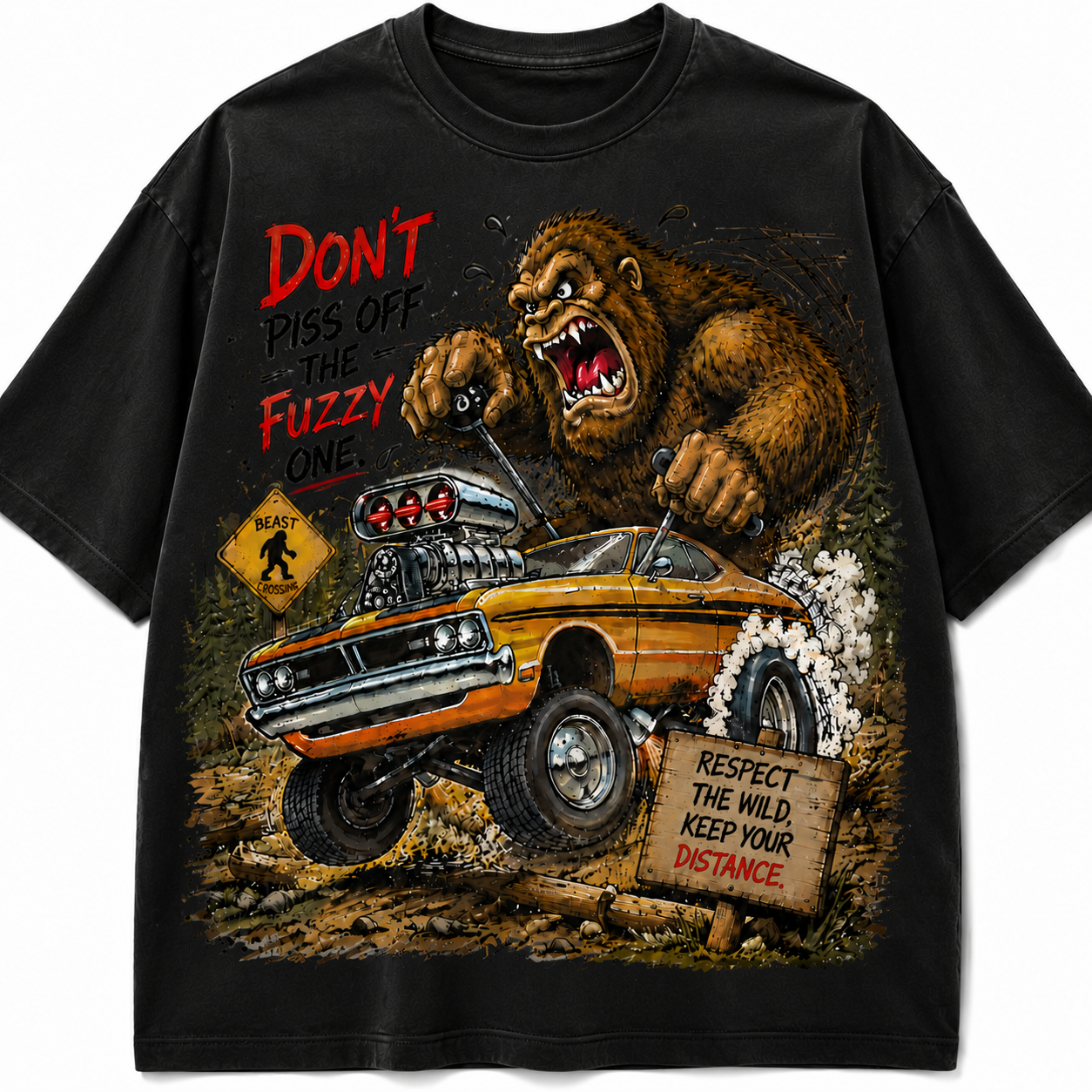 Don’t Piss Off The Fuzzy One Bigfoot Monster T-Shirt