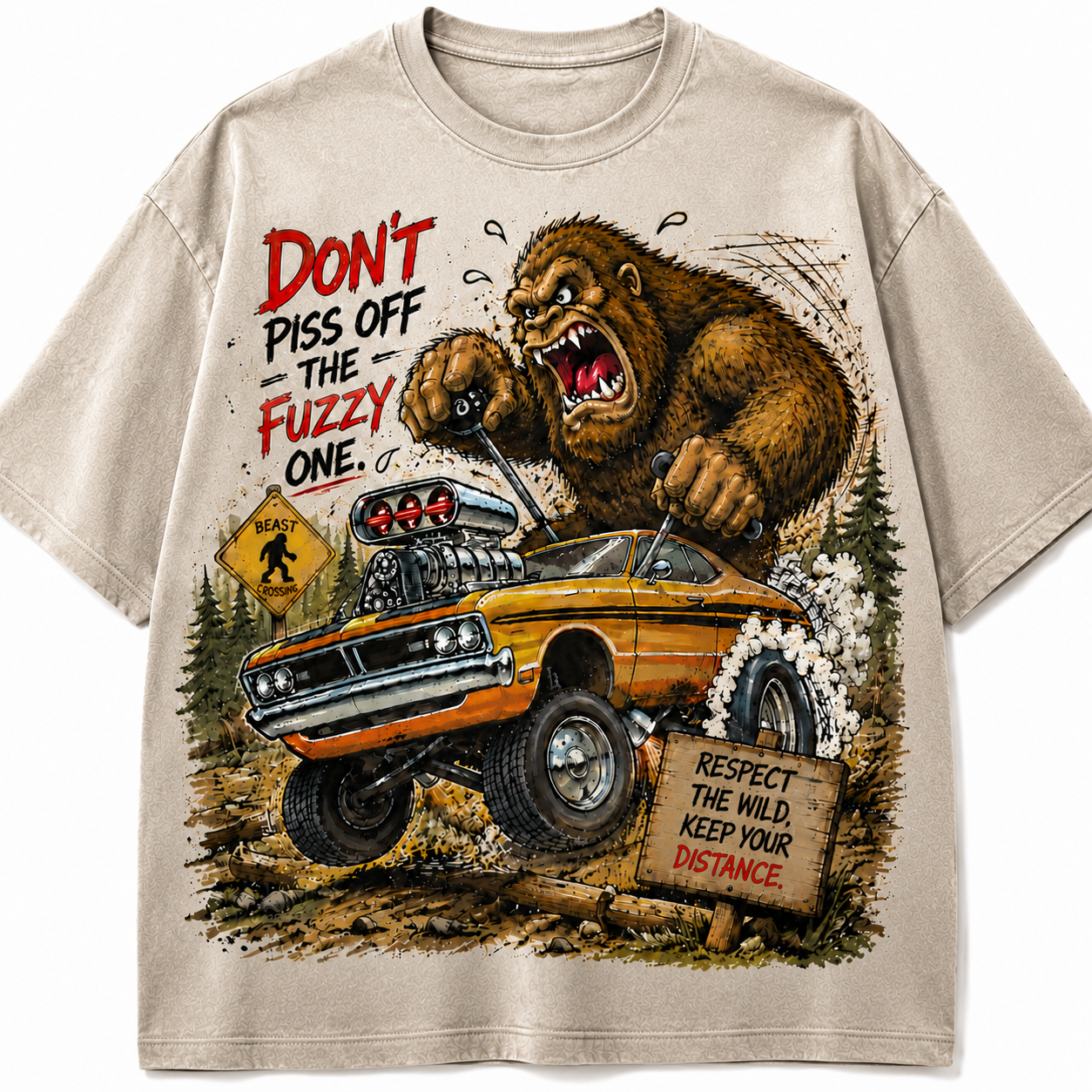 Don’t Piss Off The Fuzzy One Bigfoot Monster T-Shirt