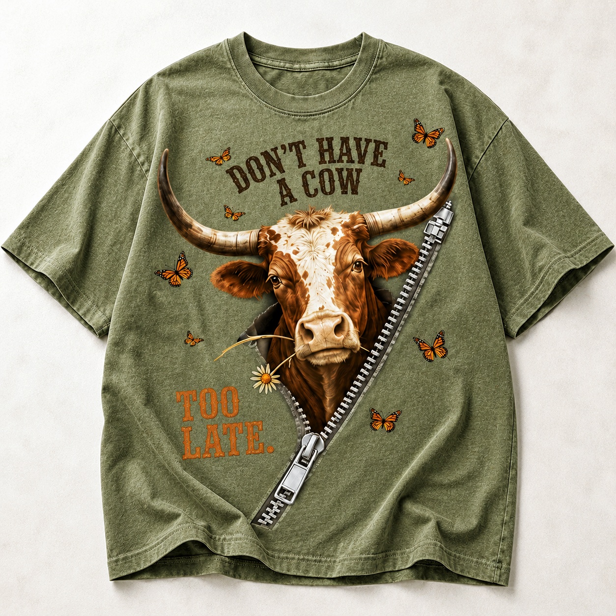 Don’t Have a Cow Too Late Funny Cow Tee