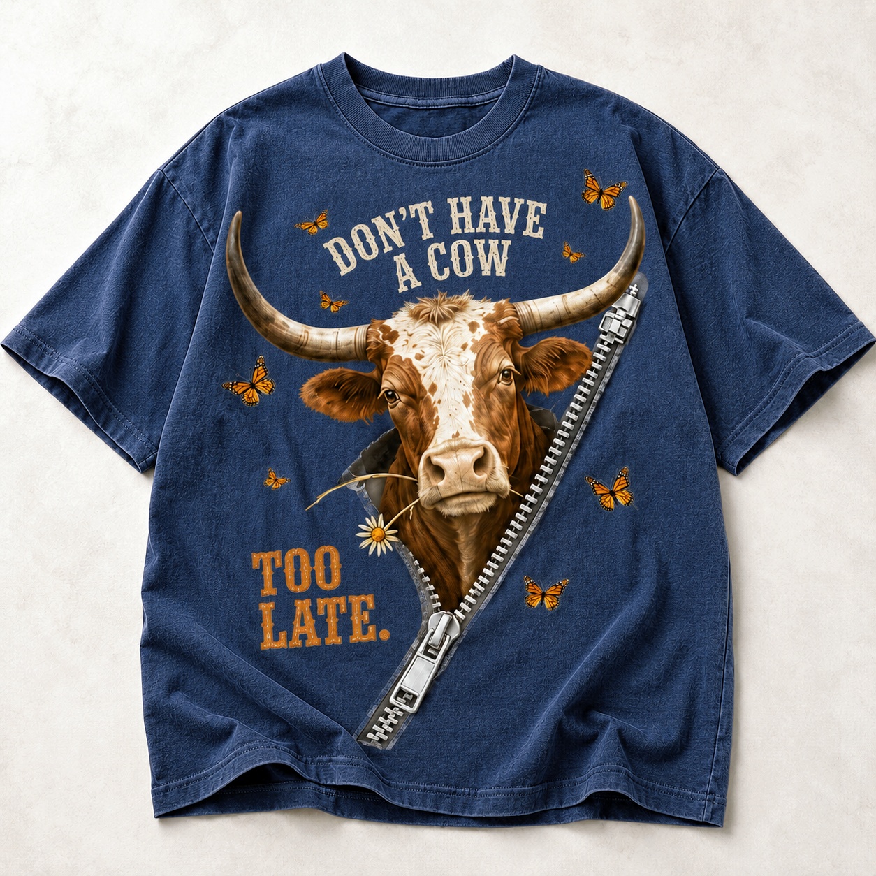Don’t Have a Cow Too Late Funny Cow Tee