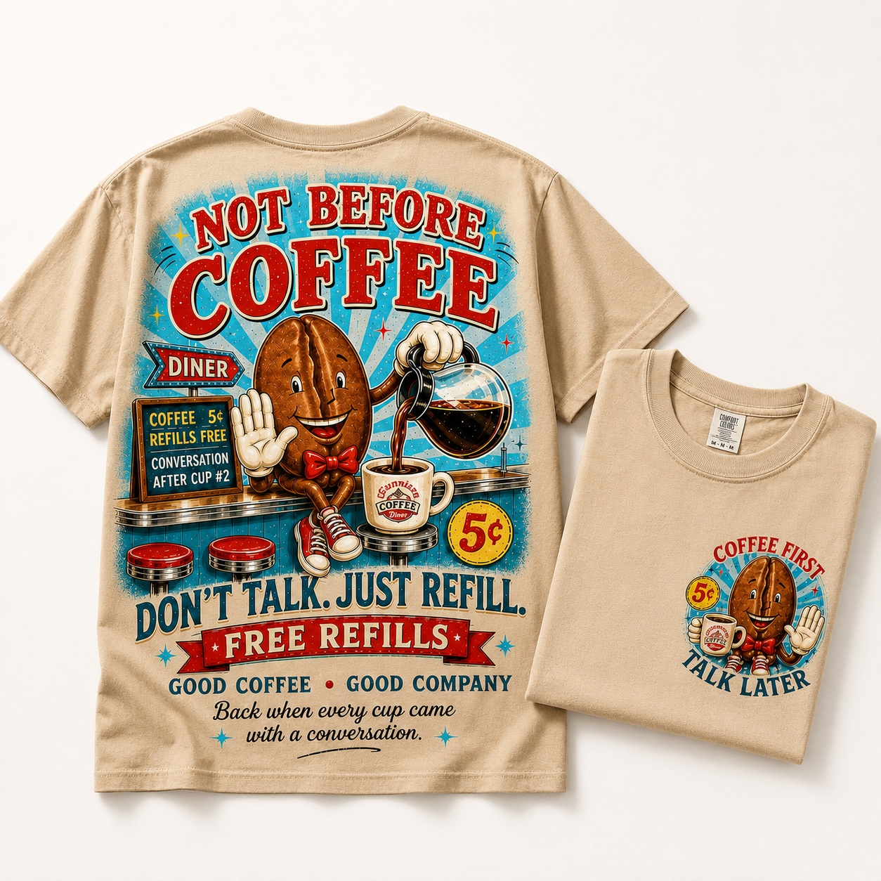 Not Before Coffee Free Refills T-Shirt