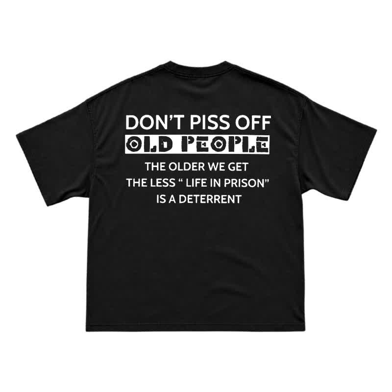 Casual Don't Piss Off Old People Back Graphic T-Shirt - Black - US16-18(2XL) - image 1