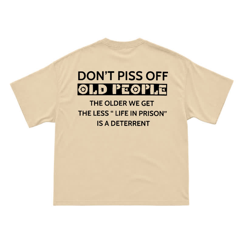 Casual Don't Piss Off Old People Back Graphic T-Shirt - Apricot - US16-18(2XL) - image 3