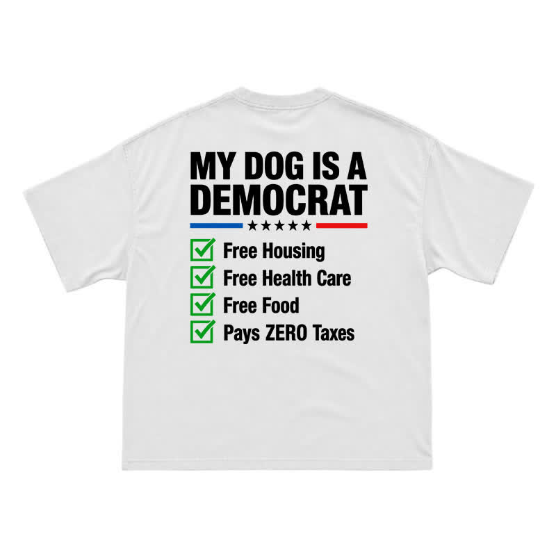 Everyday Crew Neck My Dog Is a Democrat Back Graphic T-Shirt - White - US16-18(2XL) - image 2