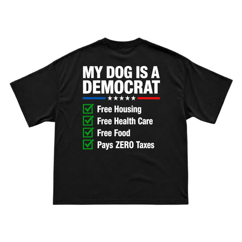 Everyday Crew Neck My Dog Is a Democrat Back Graphic T-Shirt - Black - US16-18(2XL) - image 1