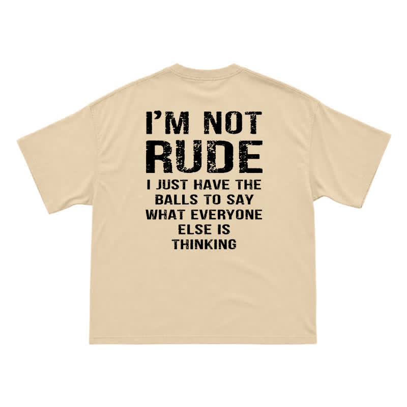 🔥 I'm Not Rude Funny Men's T-Shirt – Bold Attitude Graphic Tee for Sarcastic Guys - Apricot - US16-18(2XL) - image 5