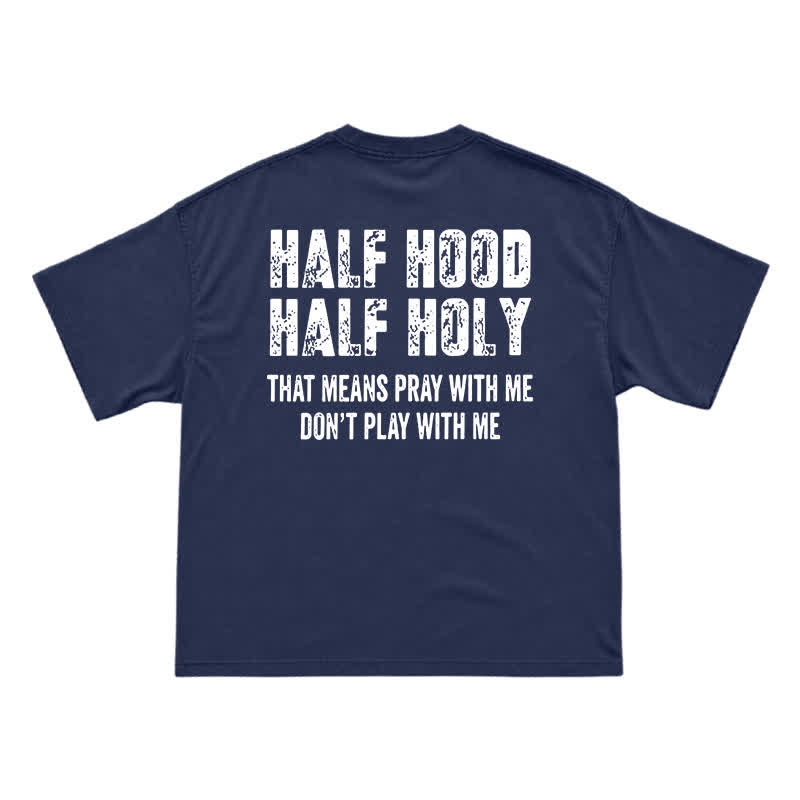 Half Hood Half Holy Men's T-Shirt – Funny Faith Inspired Graphic Tee with Bold Attitude - Navy Blue - US16-18(2XL) - image 13