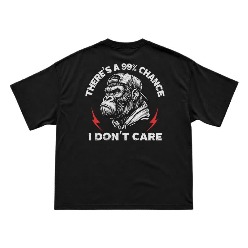 99% Chance I Don’t Care T-Shirt – Funny Gorilla Graphic Tee for Men, Sarcastic Attitude Shirt - Black - US16-18(2XL) - image 1