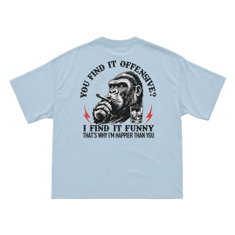You Find It Offensive? I Find It Funny – Funny Gorilla Cigar T-Shirt for Men, Sarcastic Humor Graphic Tee - Light Blue - US16-18(2XL) - image 5