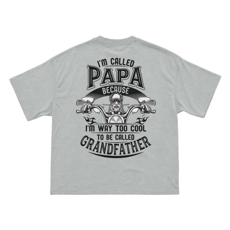 I'm Called Papa Because I'm Too Cool – Funny Grandpa Motorcycle T-Shirt - Grey - US16-18(2XL) - image 2