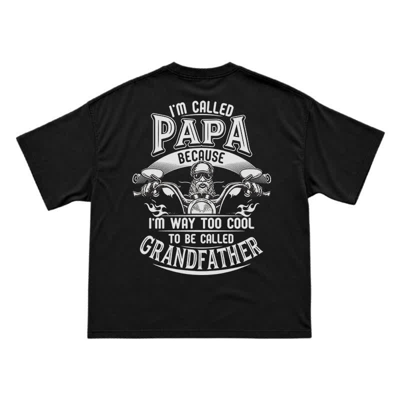 I'm Called Papa Because I'm Too Cool – Funny Grandpa Motorcycle T-Shirt - Black - US16-18(2XL) - image 1