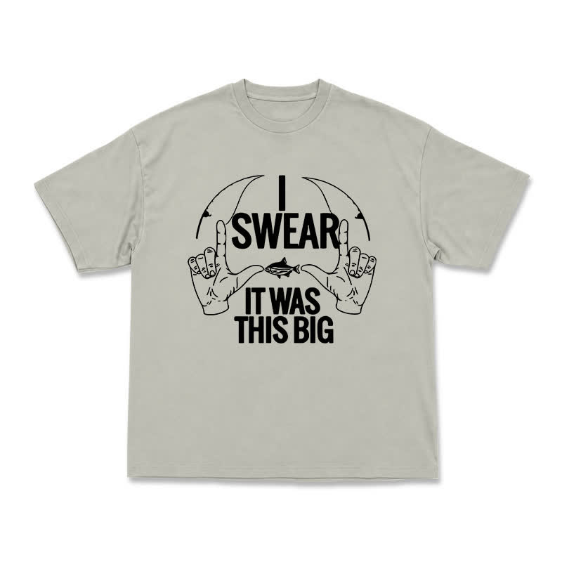 I Swear It Was This Big Fishing Graphic Casual T-Shirt - Warm Grey - US16-18(2XL) - image 3