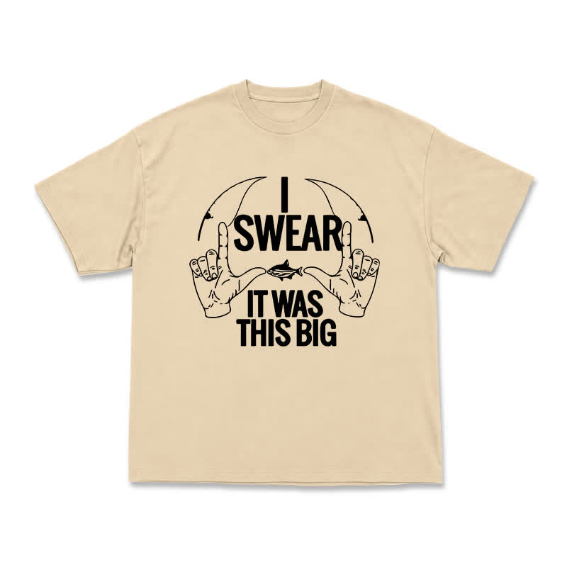 I Swear It Was This Big Fishing Graphic Casual T-Shirt - Apricot - US16-18(2XL) - image 7