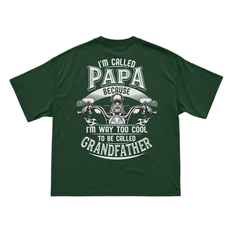 I'm Called Papa Because I'm Too Cool – Funny Grandpa Motorcycle T-Shirt - Green - US16-18(2XL) - image 3
