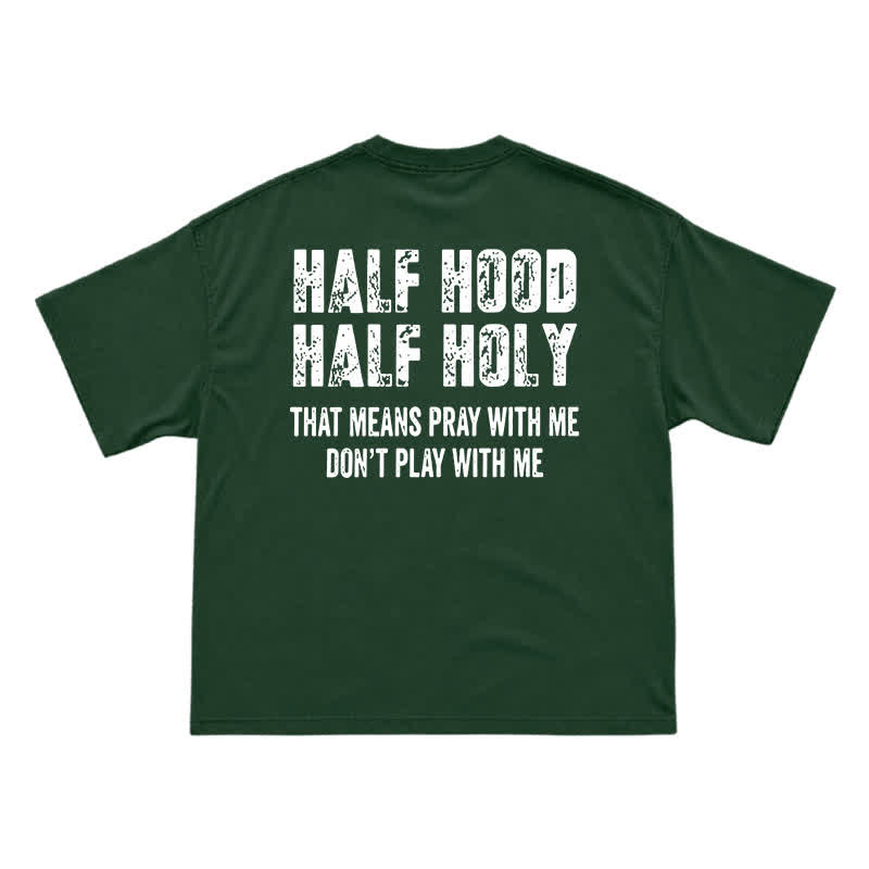 Half Hood Half Holy Men's T-Shirt – Funny Faith Inspired Graphic Tee with Bold Attitude - Green - US16-18(2XL) - image 5