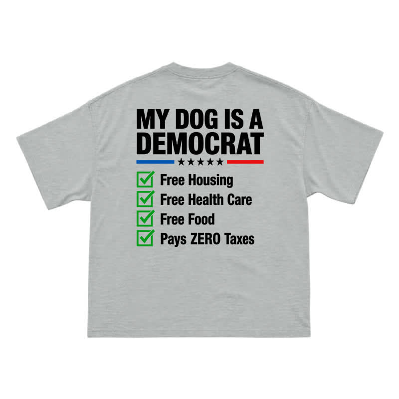 Everyday Crew Neck My Dog Is a Democrat Back Graphic T-Shirt - Grey - US16-18(2XL) - image 12