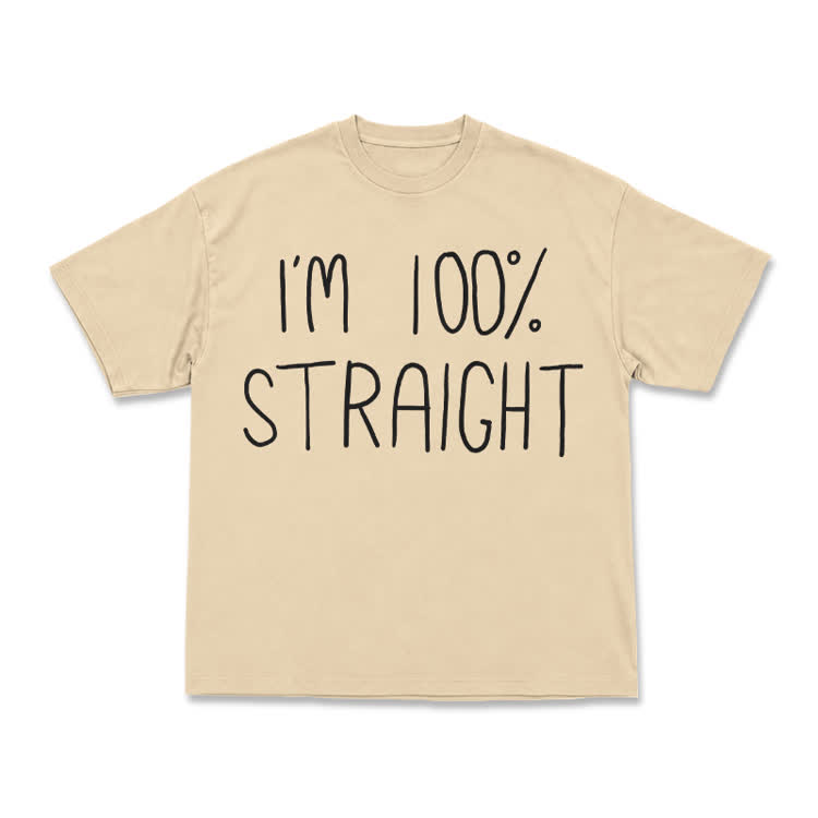 Casual I'M 100% STRAIGHT Graphic T-Shirt - Apricot - US16-18(2XL) - image 6