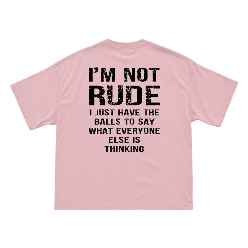 🔥 I'm Not Rude Funny Men's T-Shirt – Bold Attitude Graphic Tee for Sarcastic Guys - Pink - US16-18(2XL) - image 8