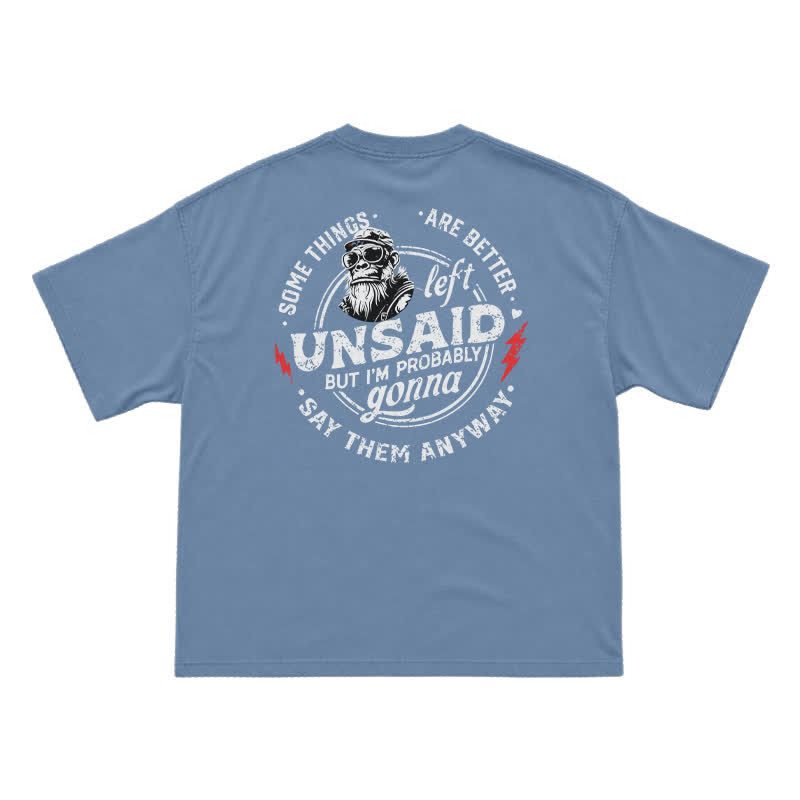 Unsaid Things Are Better Left Unsaid – Funny Attitude Gorilla Shirt for Men - Dusty Blue - US16-18(2XL) - image 6