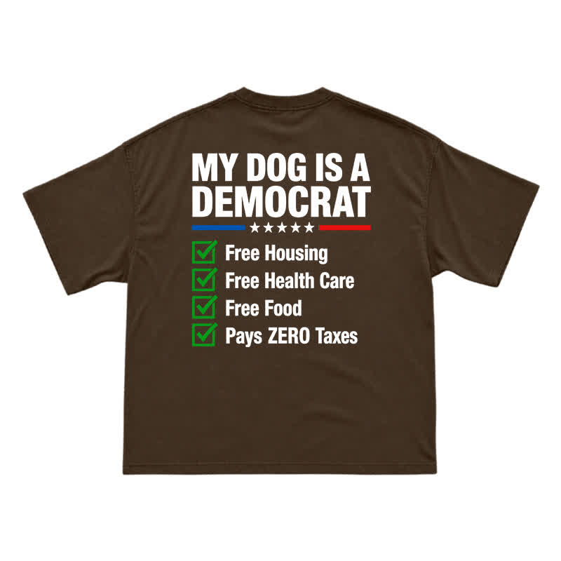 Everyday Crew Neck My Dog Is a Democrat Back Graphic T-Shirt - Coffee - US16-18(2XL) - image 7