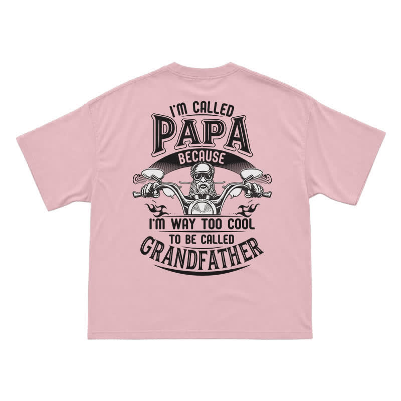 I'm Called Papa Because I'm Too Cool – Funny Grandpa Motorcycle T-Shirt - Pink - US16-18(2XL) - image 11