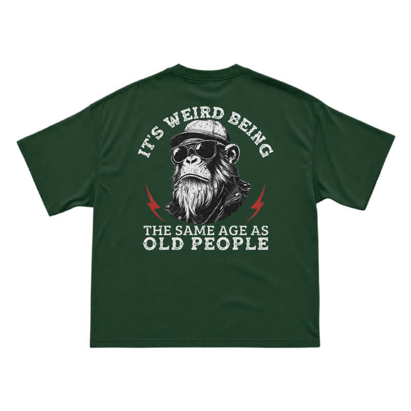 It's Weird Being The Same Age As Old People Funny Gorilla Graphic T-Shirt for Men - Green - US16-18(2XL) - image 3