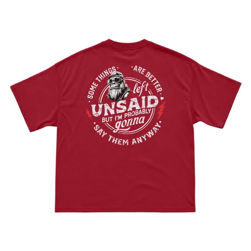 Unsaid Things Are Better Left Unsaid – Funny Attitude Gorilla Shirt for Men - Red - US16-18(2XL) - image 12