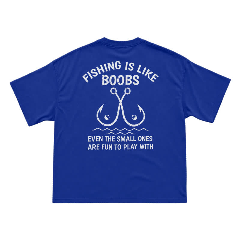 Fishing Is Like Boobs Humorous Back Print Relaxed Fit T-Shirt - Blue - US16-18(2XL) - image 13