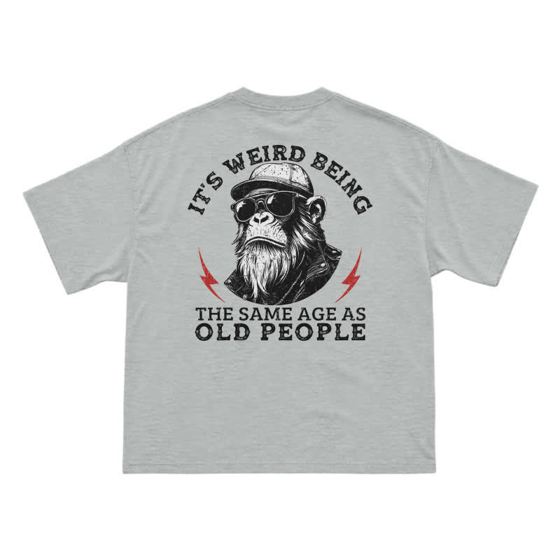 It's Weird Being The Same Age As Old People Funny Gorilla Graphic T-Shirt for Men - Grey - US16-18(2XL) - image 12