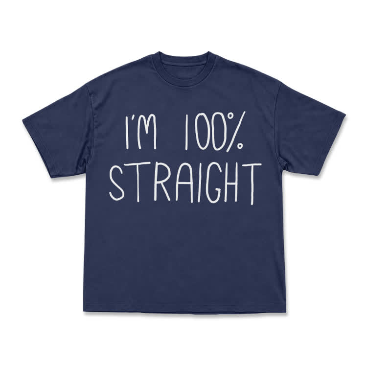 Casual I'M 100% STRAIGHT Graphic T-Shirt - Navy Blue - US16-18(2XL) - image 9