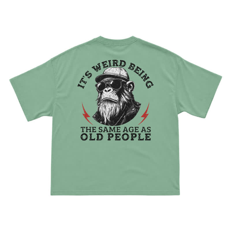 It's Weird Being The Same Age As Old People Funny Gorilla Graphic T-Shirt for Men - Light Green - US16-18(2XL) - image 5