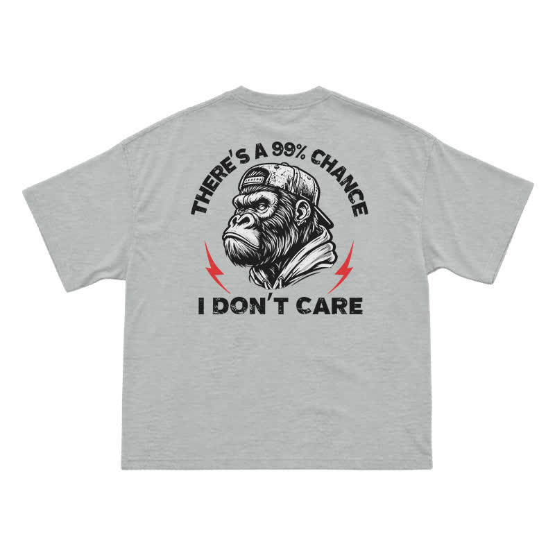 99% Chance I Don’t Care T-Shirt – Funny Gorilla Graphic Tee for Men, Sarcastic Attitude Shirt - Grey - US16-18(2XL) - image 10