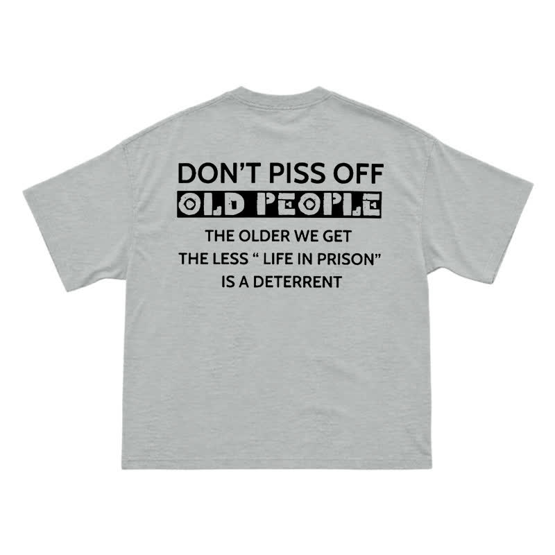 Casual Don't Piss Off Old People Back Graphic T-Shirt - Grey - US16-18(2XL) - image 6