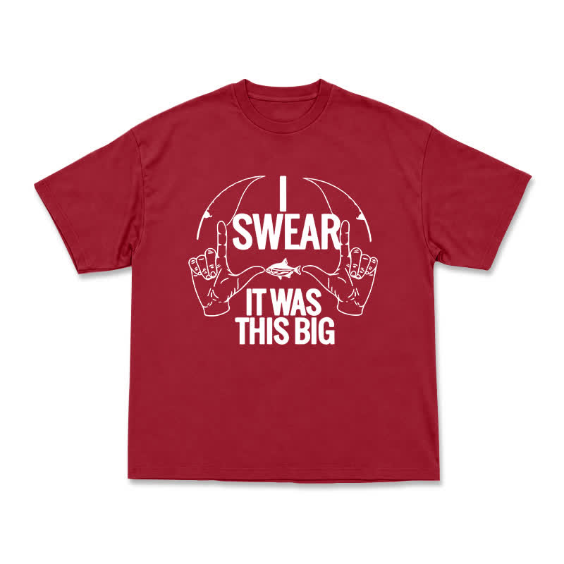 I Swear It Was This Big Fishing Graphic Casual T-Shirt - Red - US16-18(2XL) - image 12