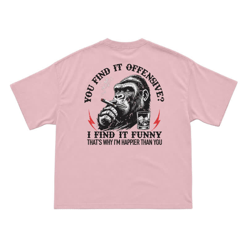 You Find It Offensive? I Find It Funny – Funny Gorilla Cigar T-Shirt for Men, Sarcastic Humor Graphic Tee - Pink - US16-18(2XL) - image 9