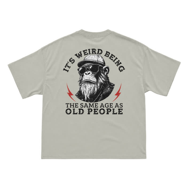 It's Weird Being The Same Age As Old People Funny Gorilla Graphic T-Shirt for Men - Warm Grey - US16-18(2XL) - image 4
