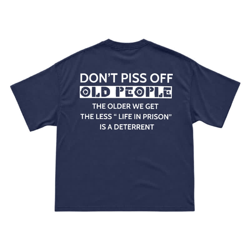 Casual Don't Piss Off Old People Back Graphic T-Shirt - Navy Blue - US16-18(2XL) - image 13