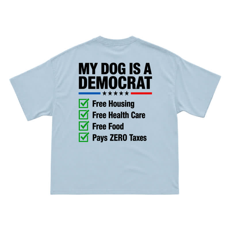 Everyday Crew Neck My Dog Is a Democrat Back Graphic T-Shirt - Light Blue - US16-18(2XL) - image 14