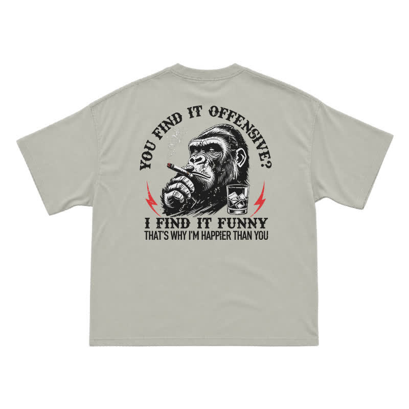 You Find It Offensive? I Find It Funny – Funny Gorilla Cigar T-Shirt for Men, Sarcastic Humor Graphic Tee - Warm Grey - US16-18(2XL) - image 6