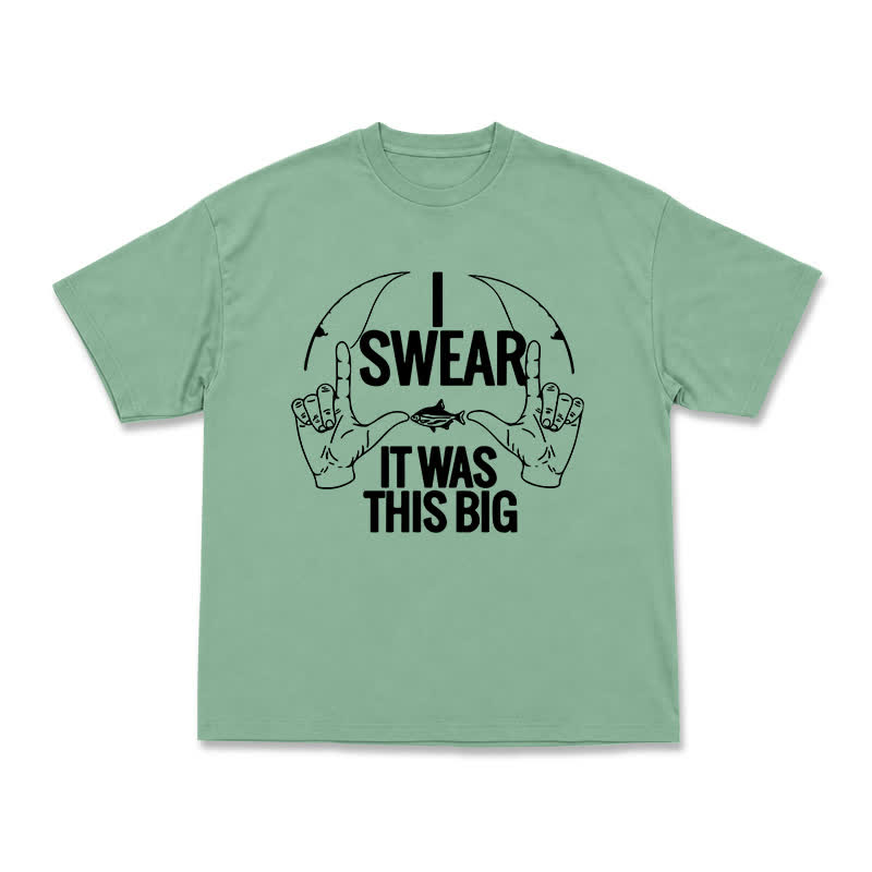 I Swear It Was This Big Fishing Graphic Casual T-Shirt - Light Green - US16-18(2XL) - image 4