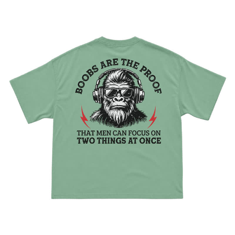 Boobs The Proof That Men Can Focus On Two Things At Once Monkey T-shirt - Light Green - US16-18(2XL) - image 10