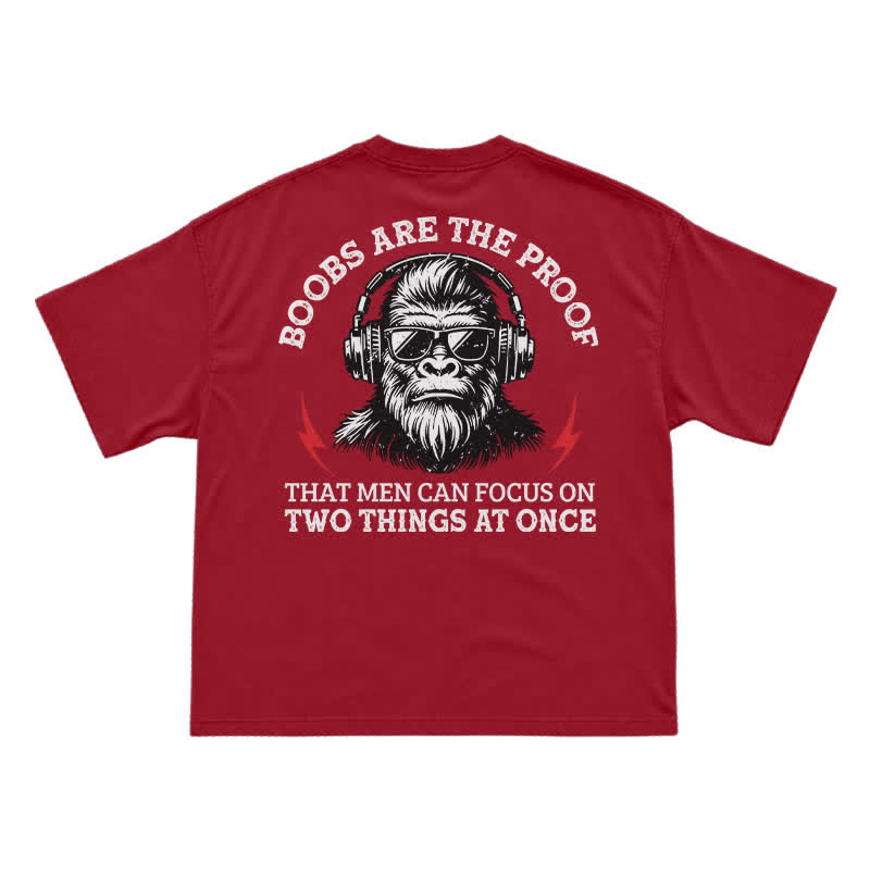 Boobs The Proof That Men Can Focus On Two Things At Once Monkey T-shirt - Red - US16-18(2XL) - image 14