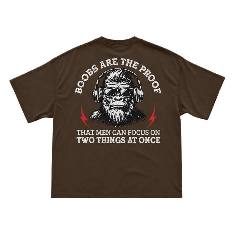 Boobs The Proof That Men Can Focus On Two Things At Once Monkey T-shirt - Coffee - US16-18(2XL) - image 9