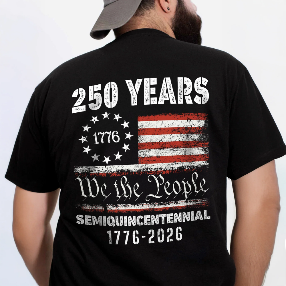 Celebrate Our America 250th Anniversary United States Semiquincentennial Back Side Shirt