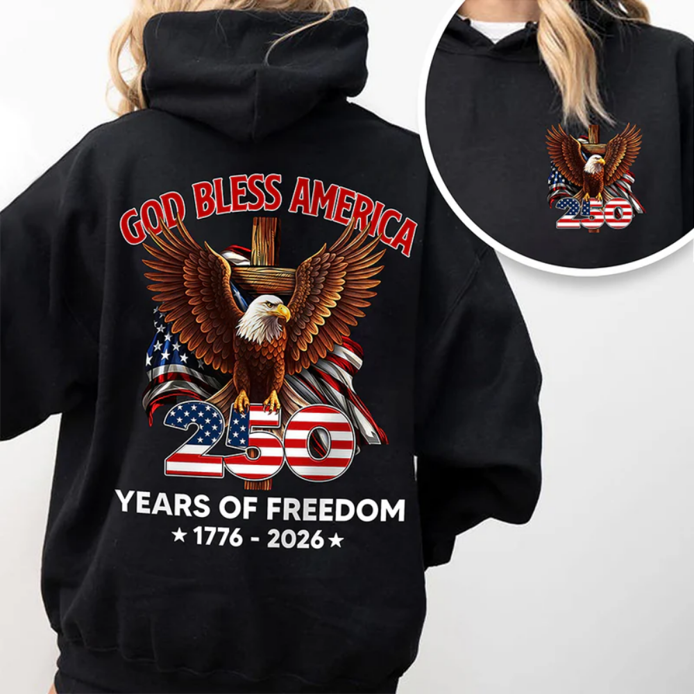 God Bless America 250 Years Of Freedom 1776 - 2026 Back & Front Shirt