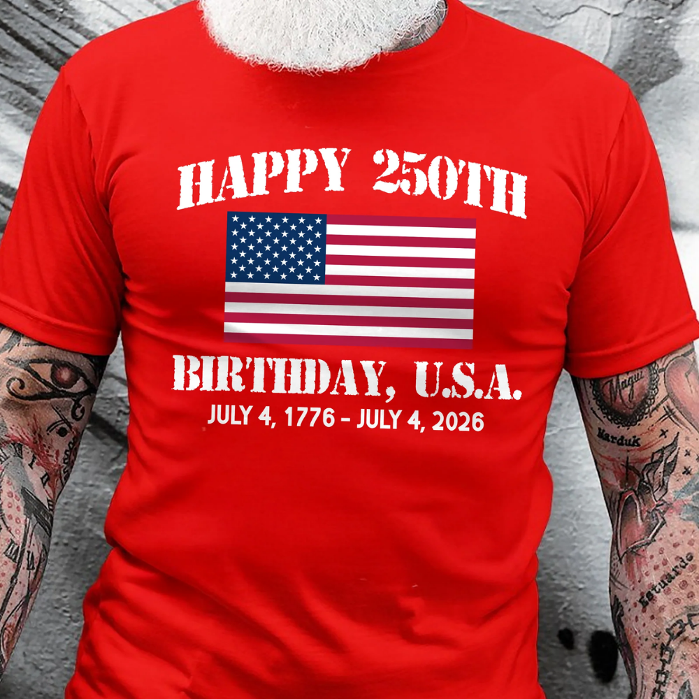 Happy 250th Birthday America Shirt, 4th Of July America Shirt