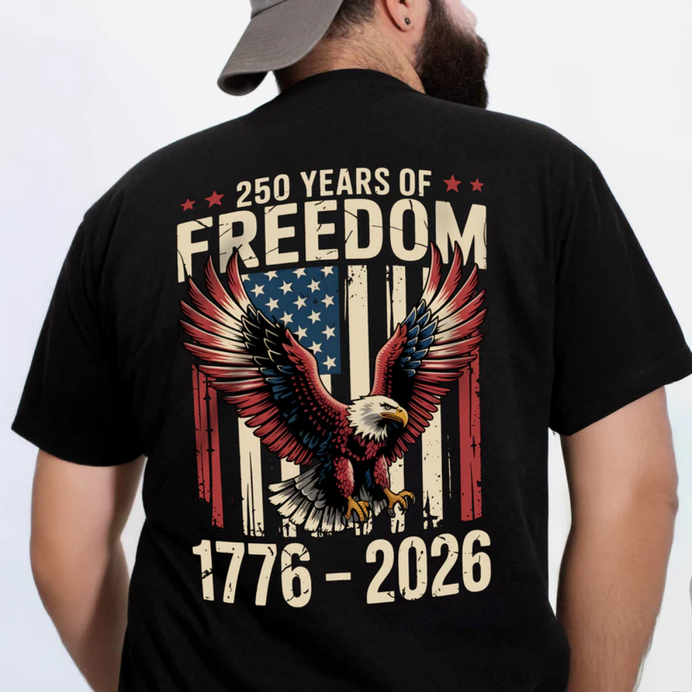 250 Years of Freedom 1776 2026 Eagle Patriotic Back Shirt
