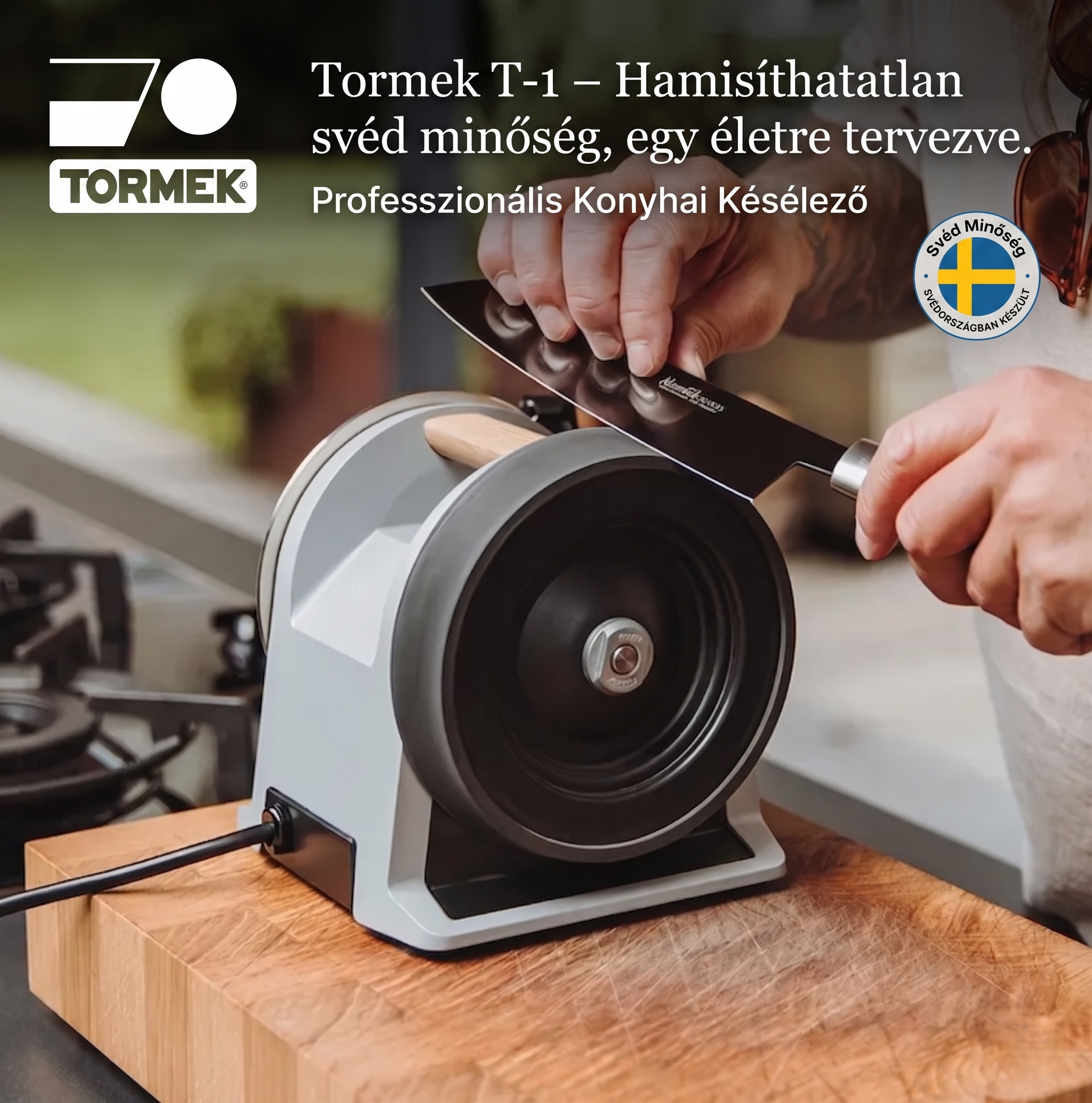 Tormek T-1 – A svéd precizitás, amelyre rábízhatja kedvenc késeit.